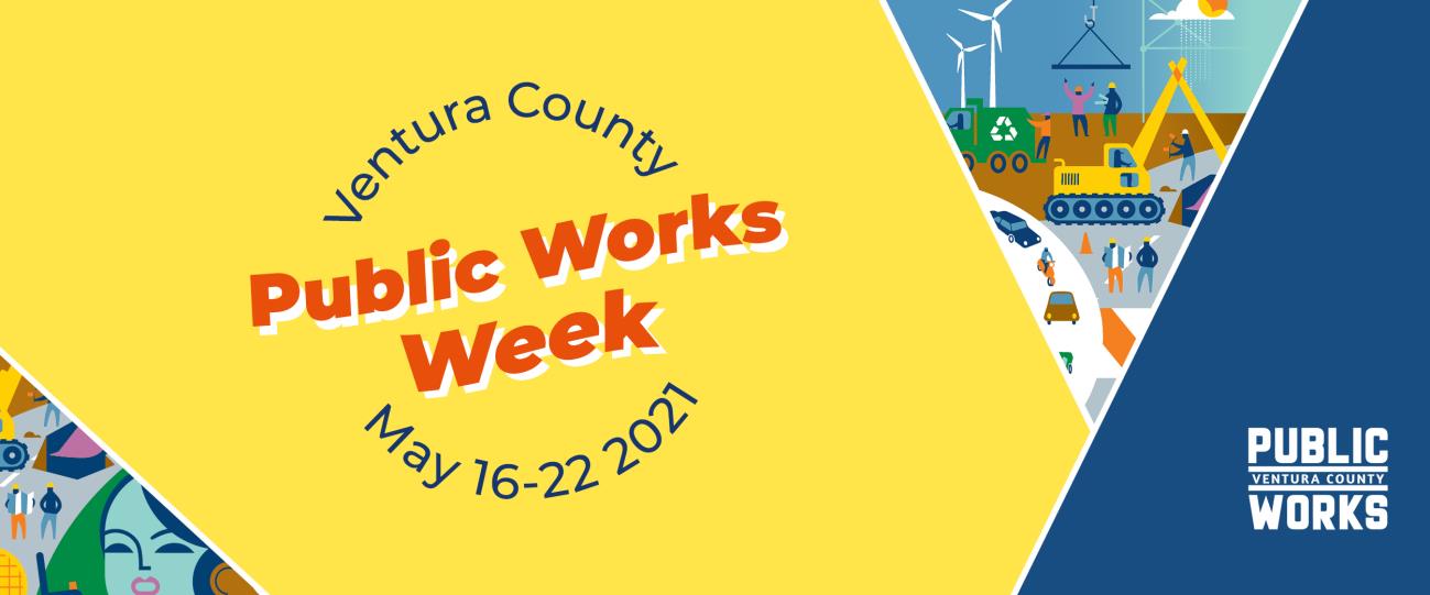 Ventura County Public Works Week May 16-22 2021